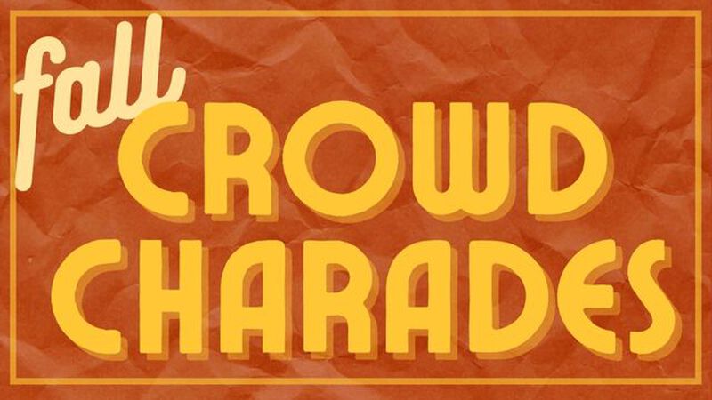 Fall Crowd Charades